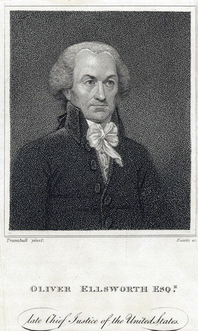 Oliver Ellsworth, Esq., late Chief Justice of the United States